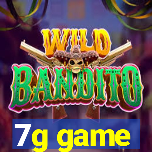 7g game